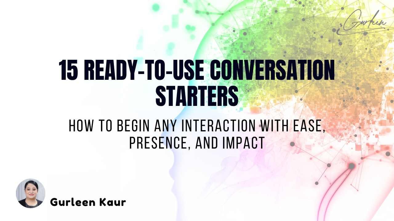 15 Ready-to-Use Conversation Starters