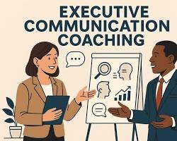 Executive Communication Coaching: Why the Best Leaders Never Stop Getting Better at Communication